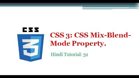 CSS 3: CSS Mix-Blend-Mode Property in Hindi.