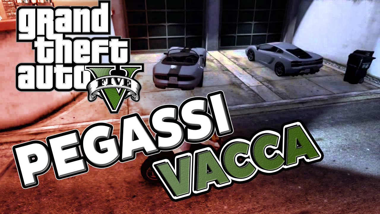 Gta V Where To Find A Pegassi Vacca Youtube