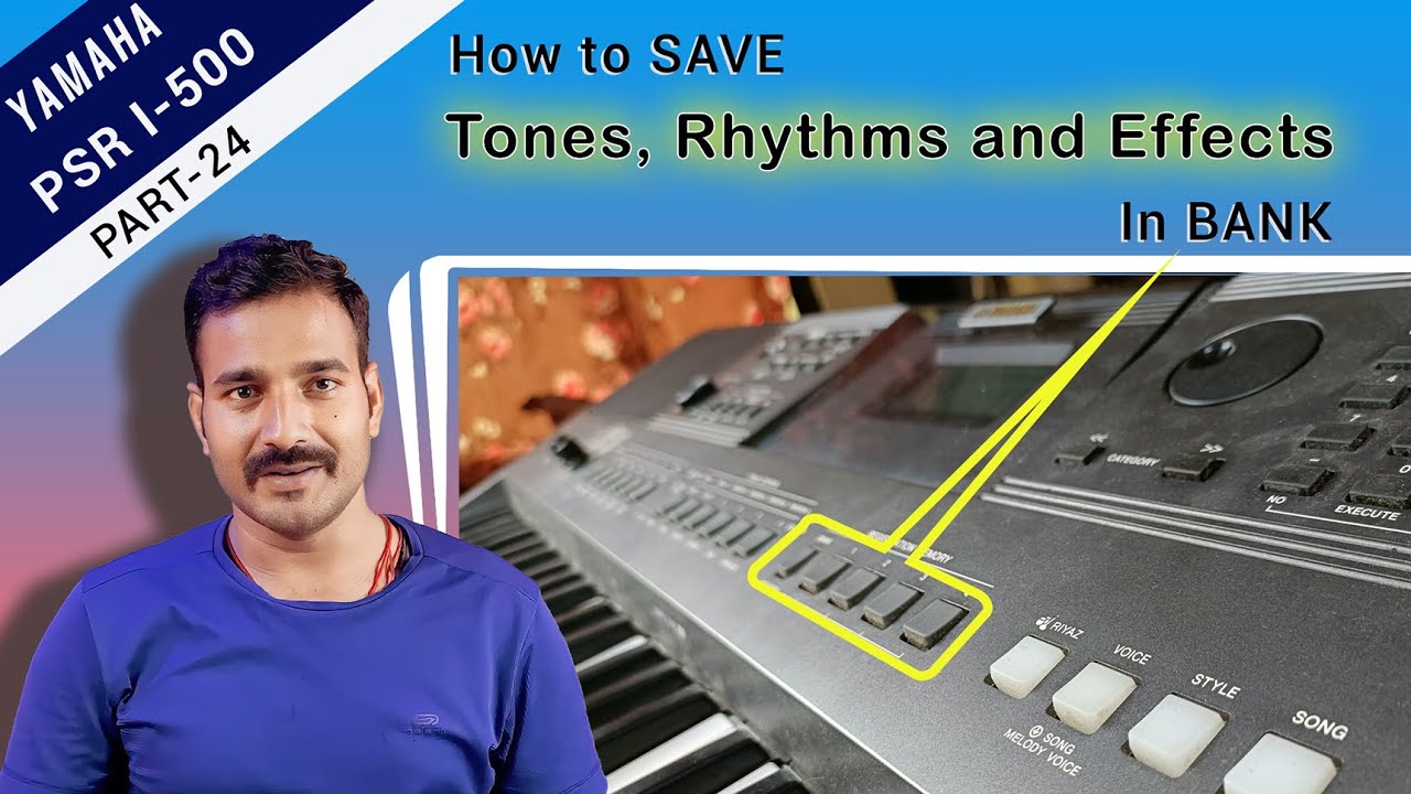 Registration Bank में टोन या रीदम कैसे Store करे. How to Store Tone or Rhythm in Registration Memory