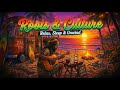 Relaxing Roots Reggae 🏖️Deep Calm & Positive Vibes
