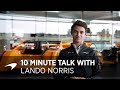 10-minute talk with 2019 McLaren Driver Lando Norris