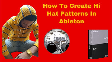 How To Create Hi Hat Patterns In Ableton
