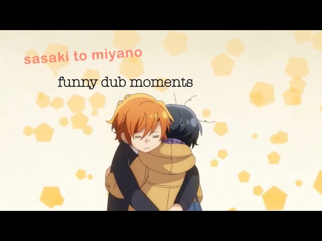 sasaki to miyano funny dub moments 