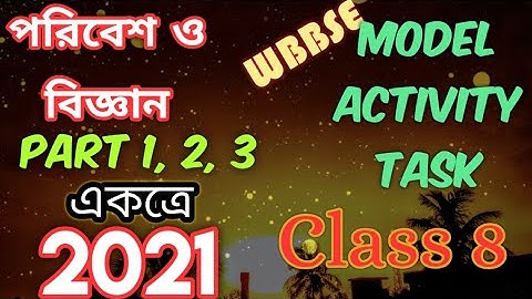 Class 8 Model Activity Task  Environment and Science part 1, 2, 3 || #WBBSE@GKWithKiron