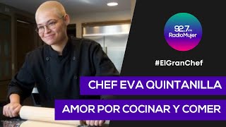 Chef Eva Quintanilla | El Gran Chef