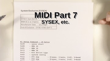 MIDI Part 7 - SYSEX, etc.