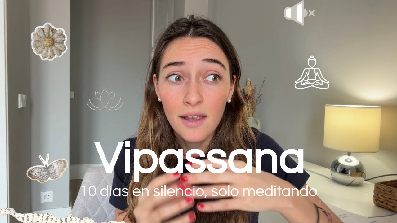 Medité 100 horas. Mi experiencia en Vipassana