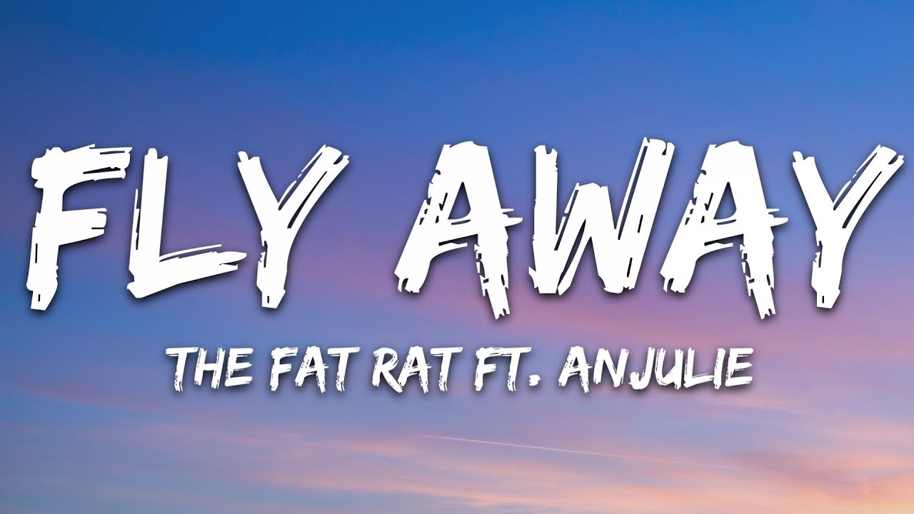 TheFatRat   Fly Away Lyrics feat Anjulie