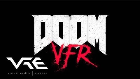 DOOM VFR - Walkthrough - Virtual Reality Escapes