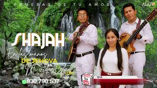 Video thumbnail of "SHAJAH : EN LAS MANOS DE JEHOVA MI VIDA ESTA"