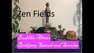 Home Buddhist Altars - Bridging Sacred and Secular