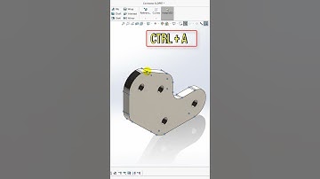 Ctrl + A trong SOLIDWORKS | VIHOTH CORP.