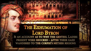 The Exhumation of Lord Byron  Fickle Fate Series