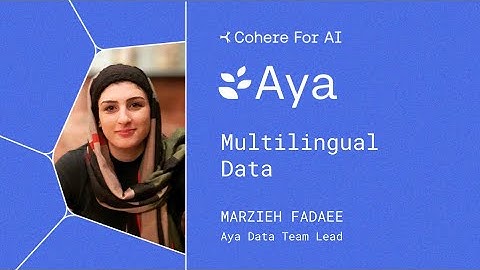 Aya: Multilingual Data, with Marzieh Fadaee