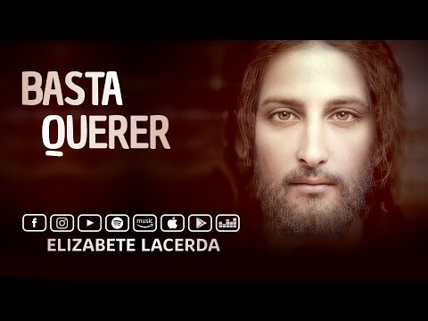 Basta Querer  - (Interpretada por ELIZABETE LACERDA)