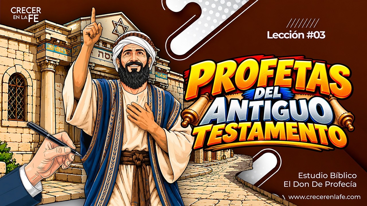 Lección 3. Profetas Del Antiguo Testamento. La misión de los profetas de Dios | 2 Crónicas 20:20