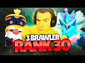 3 BRAWLER AL GRADO 30 IN UN SOLO VIDEO!!!