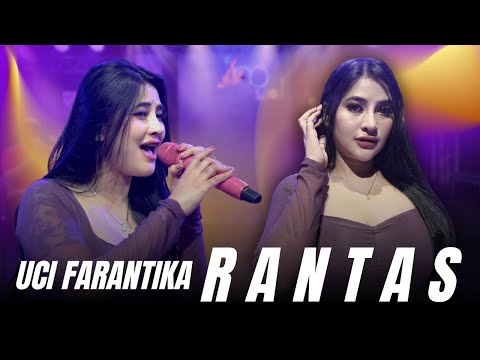 RANTAS - UCI FARANTIKA (OFFICIAL LIVE AUDIO VIDEO)