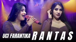 RANTAS - UCI FARANTIKA ( LIVE AUDIO VIDEO)