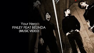 Finley feat Belinda - Your Hero HD