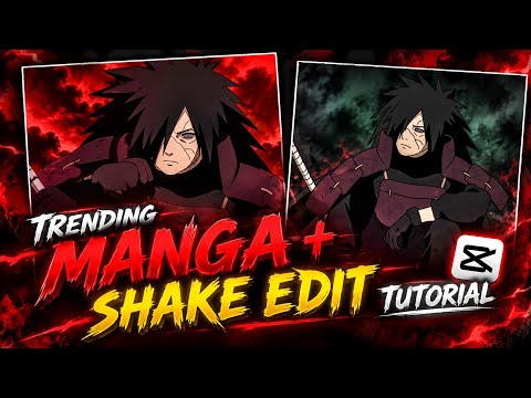 Trending MANGA + SHAKE Edit Tutorial In Capcut 🥵 || KAGE7x