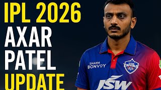 Axar Patel IPL 2026 Update | Injury, Comeback & DC Plans! #ipl2026 #cricket 