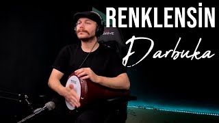 Renklensin (Darbuka Uzun Versiyon) - Yusuf Yıldız