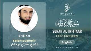 082 Surah Al Infitaar With English Translation By Sheikh Salah Bukhatir