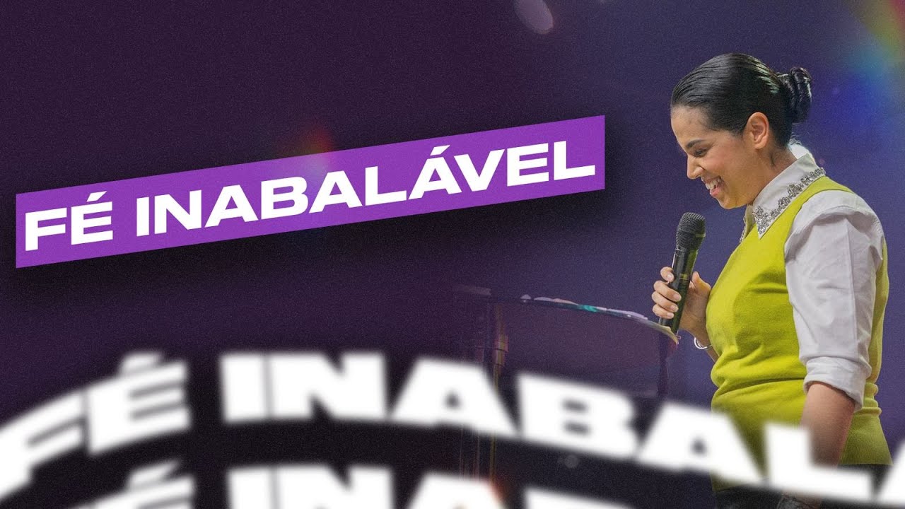 FÉ INABALÁVEL Camila Barros FÉ INABALÁVEL Camila Barros