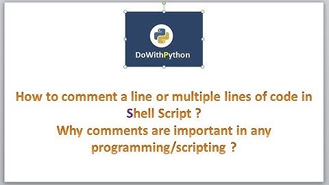 Shell Scripting | video-3 |How to comment a line of code in shell scripting ?