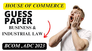 Exam-Prep: Top Questions and Scenarios in Business and Industrial Law for BCOM and ADC students"