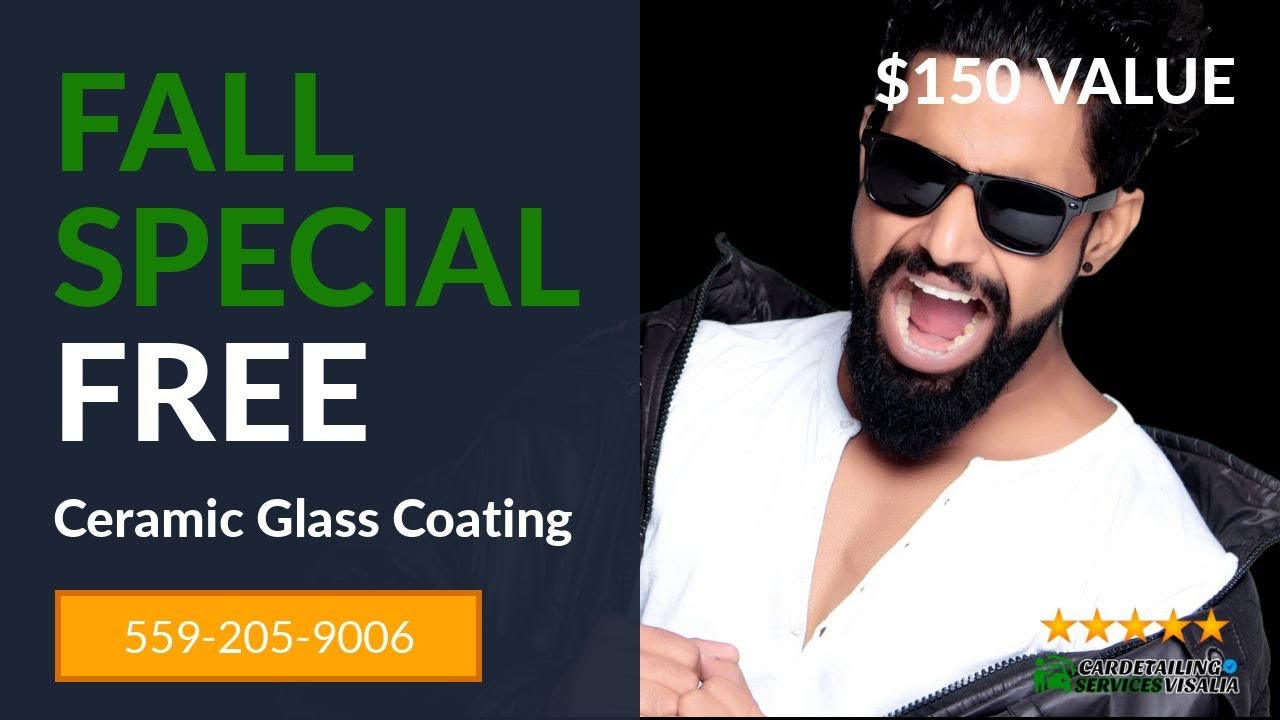 Car Detailing Services Visalia Ceramic Glass Coating Tulare County