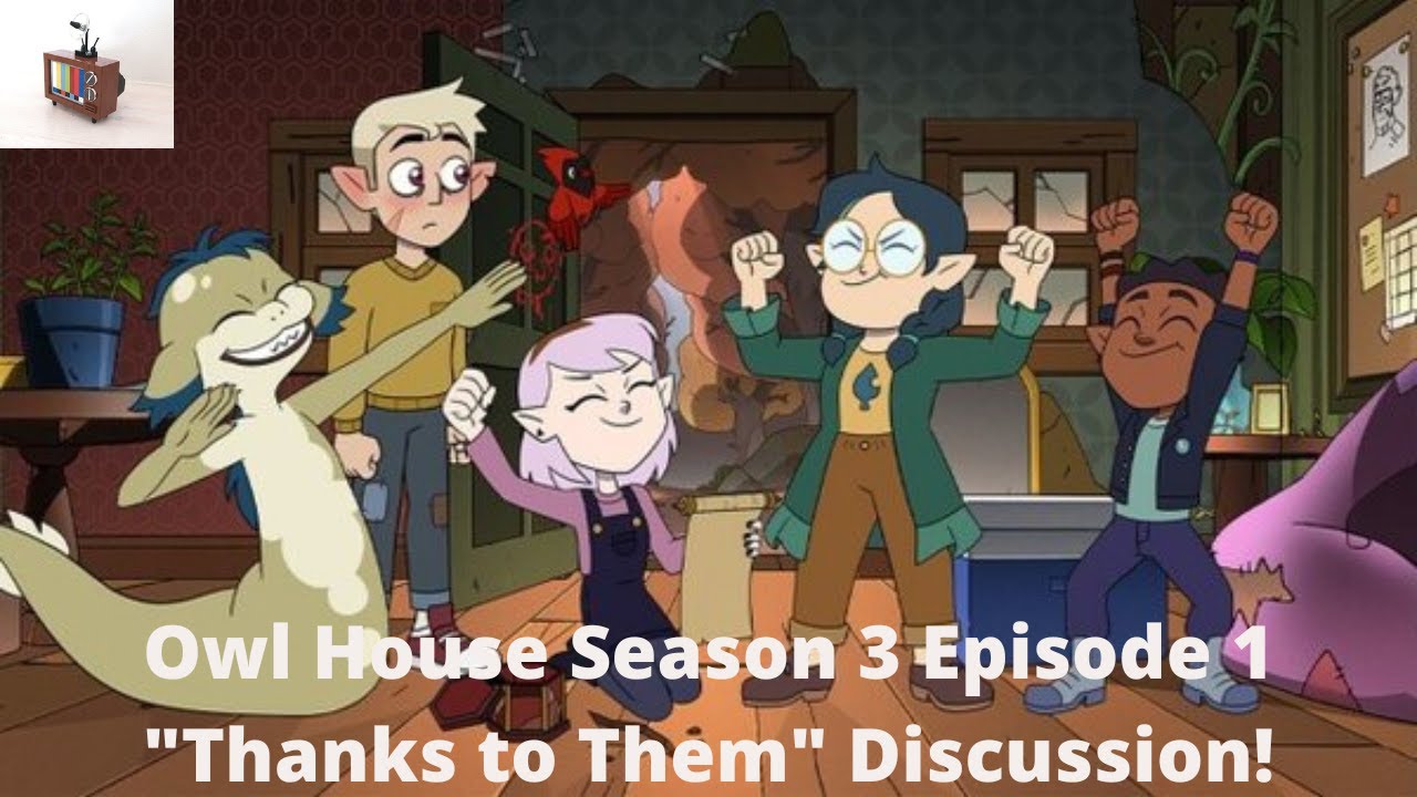 THE OWL HOUSE (Temporada 3 Especial #1 ) THANKS TO THEM - Resumen 