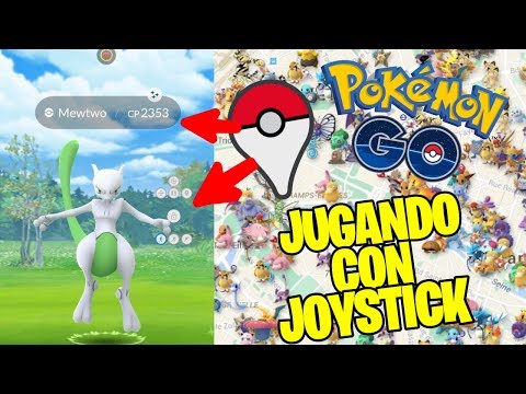 PROBANDO JOYSTICK/H4CK CON MEWTWO! POKEMON GO!
