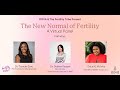 The New Normal of Fertility