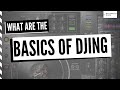 What are the basics of djing