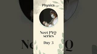 Neet Pyq series Day 3 physics #neet2025physics #physicsproblemsolving #neet  #electromagnetic_waves