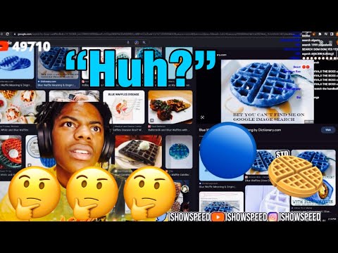 IShowSpeed searches Blue Waffles *BAD IDEA!*