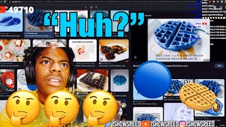 IShowSpeed searches Blue Waffles *BAD IDEA!*