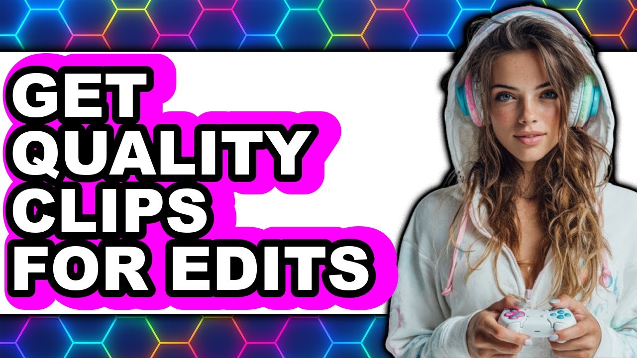 How to Get Quality Clips for Edits (updated) - YouTube