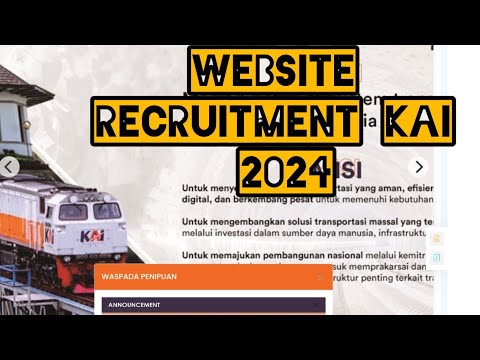 website recruitment kai 2024 /Yuk kita bahas kembali