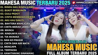 MAHESA MUSIC FULL ALBUM TERBARU 2025 - BUKIT BERBUNGA - GULU PEDOT - Shinta Arsinta Ft Ersa Amelia