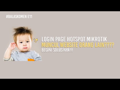 Login Page Hotspot MikroTik Muncul Website Lain? Begini Solusinya! - #BALASKOMEN E11