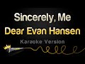 Dear evan hansen  sincerely me karaoke version