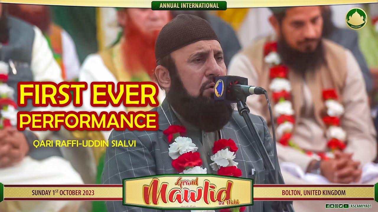 FIRST TIME RECITATION BY QARI RAFFI-UDDIN SIALVI at The Grand Mawlid ...