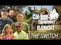 Make the Switch to BANDIT and CAL-LINE EQUIPMENT: Southern California