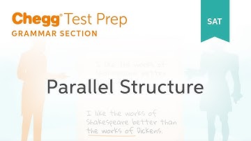 SAT prep - Parallel Structure - Chegg Test Prep