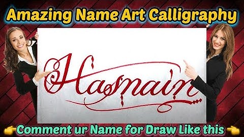 Hasnain Name Signature Calligraphy Status | How to Draw, Cursive Calligraphy with Cut Marker