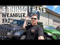 3 Things I HATE about the WRANGLER 392 **FT. Iron Gate Motor Condos Chrome & Coffee