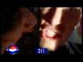 311 Pepsi Smash - Love Song and Down